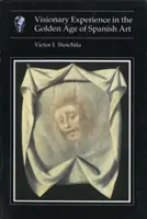 Vizionárska skúsenosť v zlatom veku španielskeho umenia - Visionary Experience in the Golden Age of Spanish Art