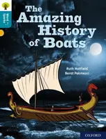 Oxford Reading Tree Word Sparks: Úroveň 9: Úžasná história lodí - Oxford Reading Tree Word Sparks: Level 9: The Amazing History of Boats