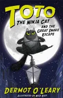 Kocúr nindža Toto a veľký hadí útek - kniha 1 - Toto the Ninja Cat and the Great Snake Escape - Book 1