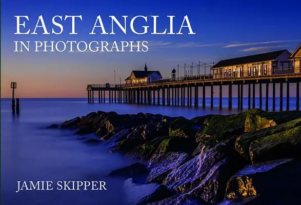 Východné Anglicko na fotografiách - East Anglia in Photographs