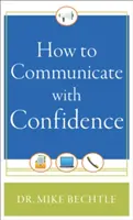 Ako komunikovať s dôverou - How to Communicate with Confidence