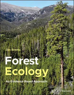 Ekológia lesa: Prístup založený na dôkazoch - Forest Ecology: An Evidence-Based Approach