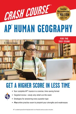 Ap(r) Human Geography Crash Course, for the 2021 Exam, Book + Online: Získajte vyššie skóre za kratší čas - Ap(r) Human Geography Crash Course, for the 2021 Exam, Book + Online: Get a Higher Score in Less Time