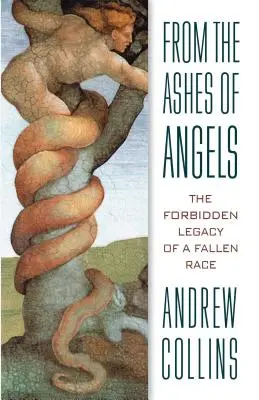 Z popola anjelov: Zakázané dedičstvo padlej rasy - From the Ashes of Angels: The Forbidden Legacy of a Fallen Race