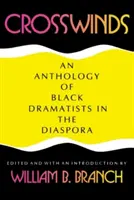 Krížové vetry: Antológia černošských dramatikov v diaspóre - Crosswinds: An Anthology of Black Dramatists in the Diaspora
