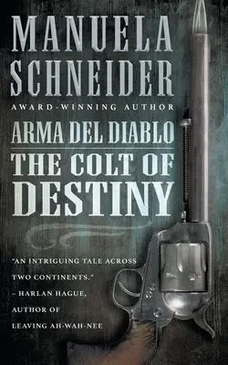 Arma del Diablo: Osudový žrebec - Arma del Diablo: The Colt of Destiny