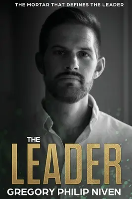 Vodca: Smrtka, ktorá určuje vodcu - The Leader: The Mortar that defines the Leader