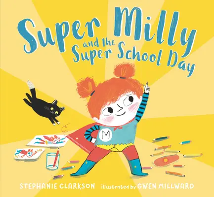 Super Milly a super školský deň - Super Milly and the Super School Day