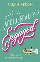 Náhodne zasnúbená - lahodne romantická a pocitová - dokonalá romantická komédia na rok 2021 - Accidentally Engaged - deliciously romantic and feel-good - the perfect romcom for 2021