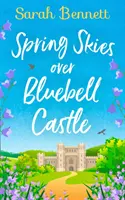 Jarná obloha nad hradom Bluebell - Spring Skies Over Bluebell Castle
