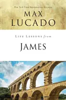 Lekcie do života z Jakuba: Praktická múdrosť - Life Lessons from James: Practical Wisdom