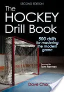 Kniha o hokejovom drile - The Hockey Drill Book