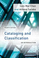 Katalogizácia a klasifikácia: Úvod, štvrté vydanie - Cataloging and Classification: An Introduction, Fourth Edition