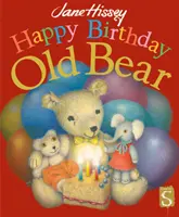 Všetko najlepšie k narodeninám, starý medveď - Happy Birthday, Old Bear