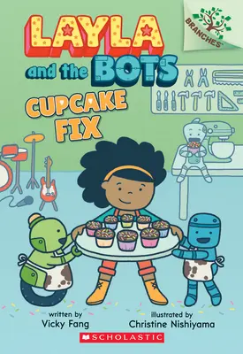 Cupcake Fix: Kniha o vetvách (Layla a botky #3), 3 - Cupcake Fix: A Branches Book (Layla and the Bots #3), 3