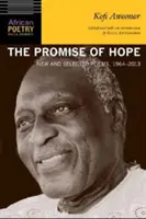 Prísľub nádeje: Nové a vybrané básne, 1964-2013 - The Promise of Hope: New and Selected Poems, 1964-2013