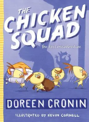 Kuracia družina, 1: Prvé nešťastie - The Chicken Squad, 1: The First Misadventure