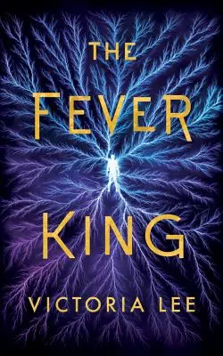Kráľ horúčky - The Fever King
