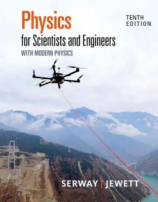 Fyzika pre vedcov a inžinierov s modernou fyzikou - Physics for Scientists and Engineers with Modern Physics