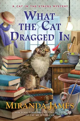 Čo si mačka privliekla - What the Cat Dragged in
