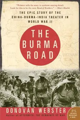 Barmská cesta: Brána cesty: Epický príbeh divadla Čína-Barma-India v druhej svetovej vojne - The Burma Road: The Epic Story of the China-Burma-India Theater in World War II