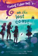 Hľadanie Zvonilky #3: Na stratenom pobreží (Disney: The Never Girls) - Finding Tinker Bell #3: On the Lost Coast (Disney: The Never Girls)