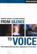 Fom SIlence to Voice: Čo sestry vedia a musia oznámiť verejnosti - Fom SIlence to Voice: What Nurses Know and Must Communicate to the Public