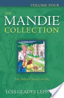 Mandieho zbierka, štvrtý zväzok - The Mandie Collection, Volume Four