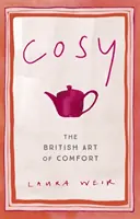 Cosy - britské umenie pohodlia - Cosy - The British Art of Comfort