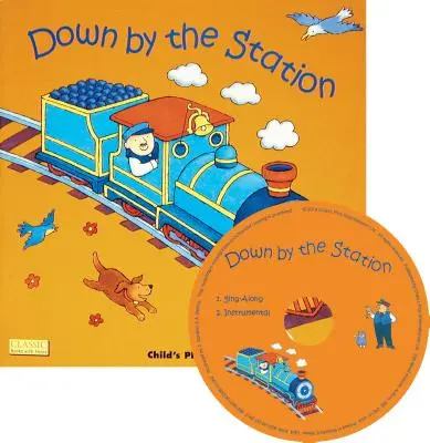 Dole pri stanici [s CD] - Down by the Station [With CD]