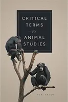 Kritické termíny pre štúdium zvierat - Critical Terms for Animal Studies