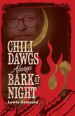 Chilli Dawgs vždy šteká v noci - Chili Dawgs Always Bark at Night