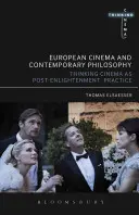 Európsky film a kontinentálna filozofia: Film ako myšlienkový experiment - European Cinema and Continental Philosophy: Film as Thought Experiment