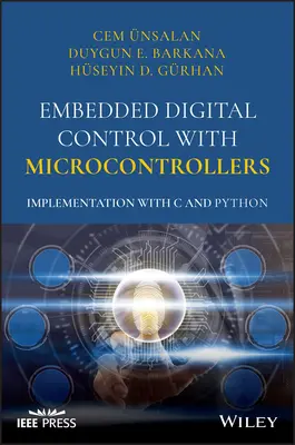 Vstavané digitálne riadenie pomocou mikrokontrolérov: Implementácia v jazykoch C a Python - Embedded Digital Control with Microcontrollers: Implementation with C and Python