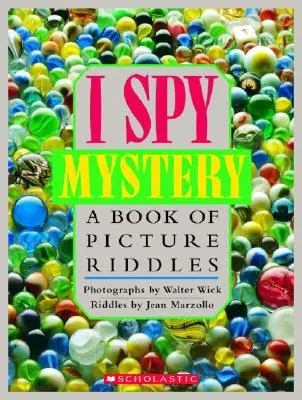 I Spy Mystery (Špehujem záhadu): Kniha obrázkových hádaniek - I Spy Mystery: A Book of Picture Riddles
