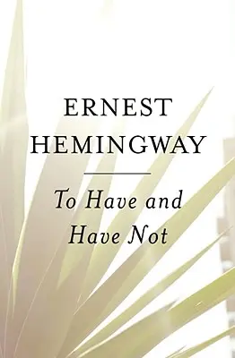 Mať a nemať - To Have and Have Not