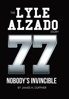 Príbeh Lylea Alzada Nobody's Invincible - The Lyle Alzado Story Nobody's Invincible