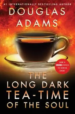 Dlhý temný čas čaju duše - The Long Dark Tea-Time of the Soul