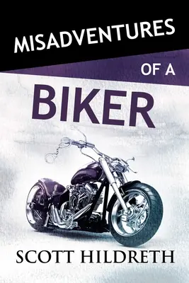 Misadventures of a Biker, Volume 28