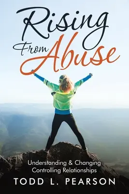Povstanie zo zneužívania: Pochopenie a zmena kontrolujúcich vzťahov - Rising from Abuse: Understanding & Changing Controlling Relationships