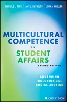 Multikultúrna kompetencia v oblasti študentských záležitostí: Inovácia v oblasti sociálnej spravodlivosti a inklúzie - Multicultural Competence in Student Affairs: Advancing Social Justice and Inclusion