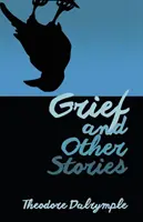 Smútok a iné príbehy - Grief and Other Stories