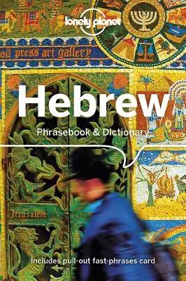 Lonely Planet Hebrejský frázový slovník a slovník 4 - Lonely Planet Hebrew Phrasebook & Dictionary 4
