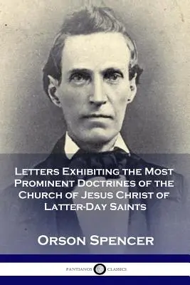 Listy predstavujúce najvýznamnejšie doktríny Cirkvi Ježiša Krista Svätých neskorších dní - Letters Exhibiting the Most Prominent Doctrines of the Church of Jesus Christ of Latter-Day Saints