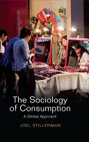 Sociológia spotreby: Sociálna práca: globálny prístup - The Sociology of Consumption: A Global Approach