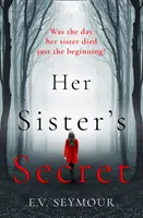 Tajomstvo jej sestry - Her Sister's Secret