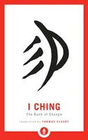 I-ťing: Kniha zmien - I Ching: The Book of Change
