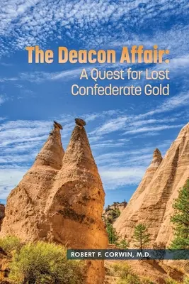 Diakonská aféra: Hľadanie strateného zlata Konfederácie - The Deacon Affair: A Quest for Lost Confederate Gold