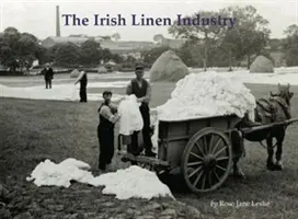 Írsky ľanový priemysel - Irish Linen Industry