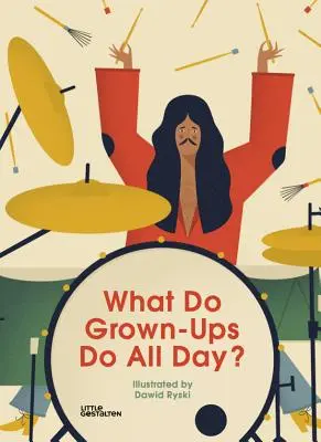 Čo robia dospelí celý deň? - What Do Grown-Ups Do All Day?